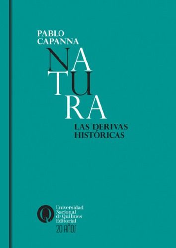Natura Las Derivas Historicas - Pablo Capanna
