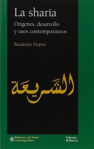 Libro La Sharia. Origenes Desarrollo Y Usos Contem  De Dupre