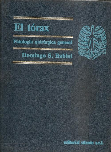 Libro Torax : Patologia Quirurgica General, El De Domingo S