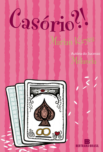 Casório?!, de Keyes, Marian. Editorial Editora Bertrand Brasil Ltda., capa mole em português, 2005