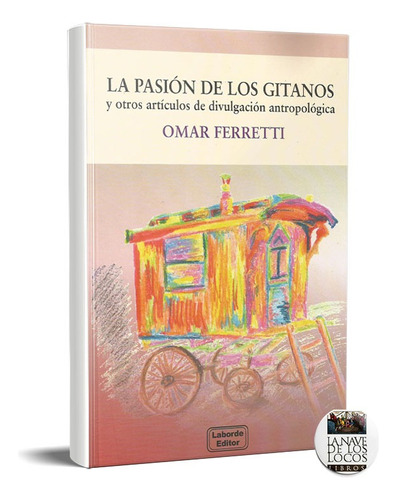 Pasión De Los Gitanos Omar Ferretti (la)