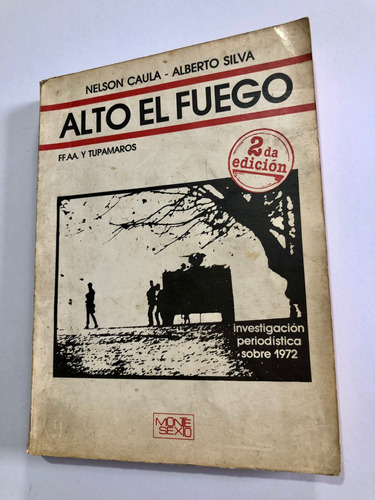 Libro Alto El Fuego - 2da Edición - Nelson Caula - Oferta