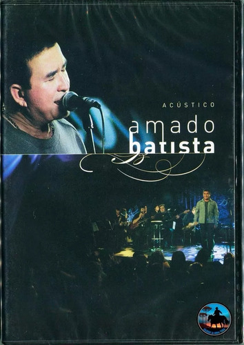 Dvd Amado Batista - Acústico  ( Lacrado De Fábrica)