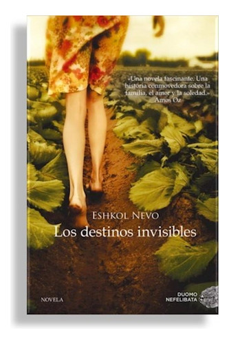 Los Destinos Invisibles - Eshkol Nevo