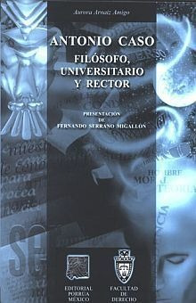 Libro Antonio Caso Filosofo Universitario Y Rector Original