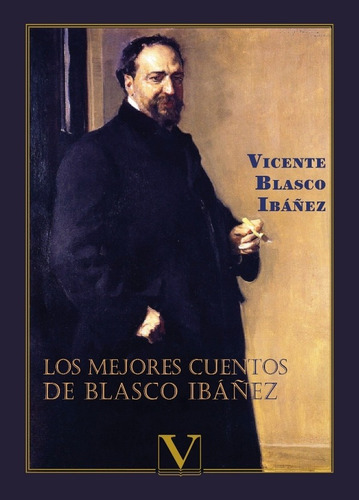 Los Mejores Cuentos De Blasco Ibáñez, De Vicente Blasco Ibáñez. Editorial Verbum, Tapa Blanda En Español, 2020