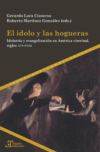 Libro El Idolo Y Las Hogueras Idolatria Y Evangelizacion ...