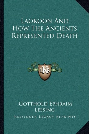 Libro Laokoon And How The Ancients Represented Death - Go...