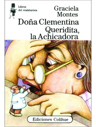 * Doña Clementina Queridita La Achicadora * Graciela Montes