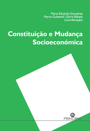 Libro Constituicao E Mudanca Socioeconomica - Goncalves, 