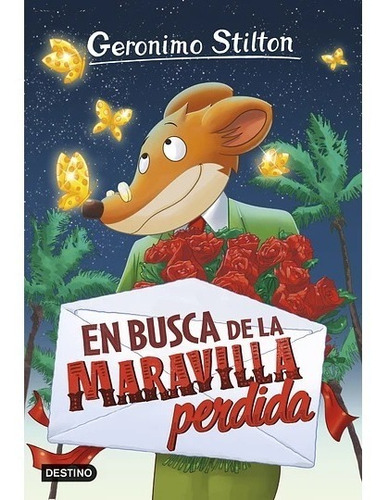 Geronimo Stilton 2. Es Busca De La Maravilla Perdida