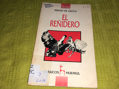 El Reñidero - Sergio De Cecco - Huemul