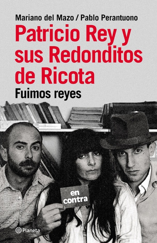 Patricio Rey Y Sus Redonditos De Ricota - Del Mazo