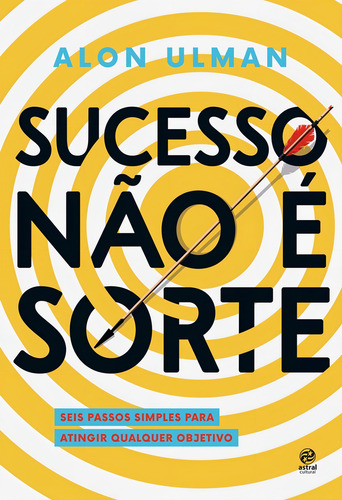 Sucesso Não É Sorte - Astral Cultural