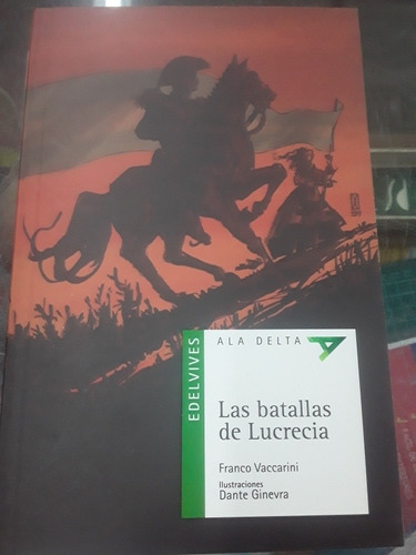 Las Batallas De Lucrecia - Edelvives Ala Delta