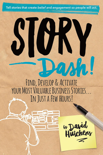 Libro: Story Dash: Find, Develop, And Activate Your Most Val