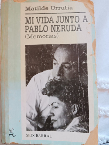 Mi Vida Junto A Pablo Neruda (memorias)