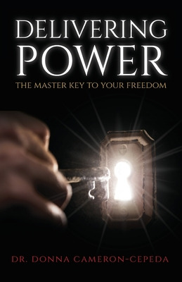 Libro Delivering Power: The Master Key To Your Freedom - ...
