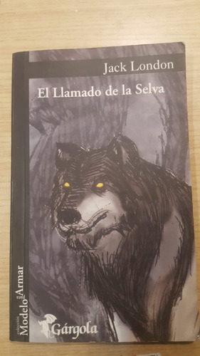 El Llamado De La Selva / Jack London / Ed. Bruguera
