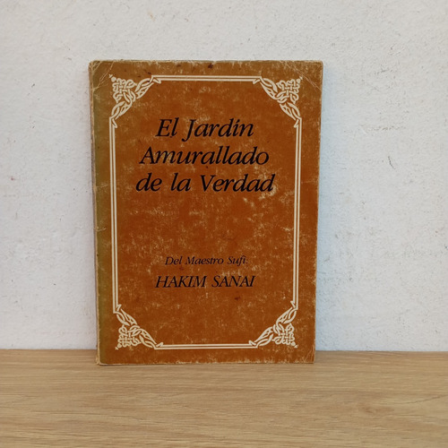 El Jardín Amurallado De La Verdad. Hakim Sanai (Usado)