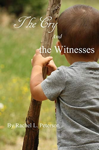 The Cry And The Witnesses (the Life Of Laramie Mccreedy) (vo