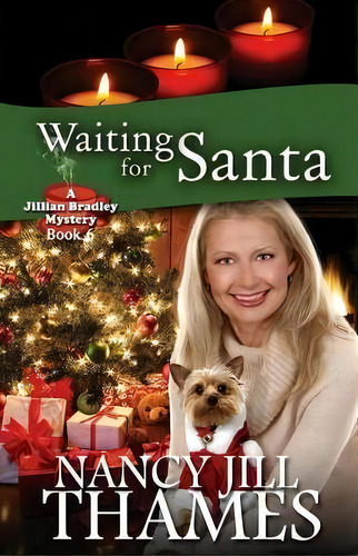 Waiting For Santa : A Jillian Bradley Mystery, De Nancy Jill Thames. Editorial Createspace Independent Publishing Platform, Tapa Blanda En Inglés