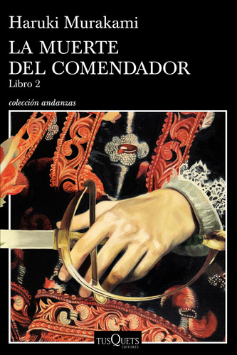 La Muerte Del Comendador (libro 2) De H. Murakami - Tusquets