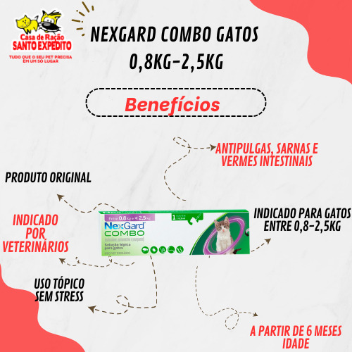 Nexgard Combo Gatos 0,8-2,5kg 1 Pipeta Antipulgas Vermífugo