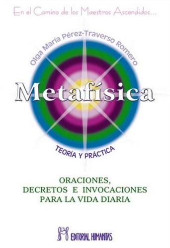 Metafisica . Teoria Y Practica