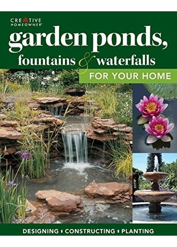 Book : Garden Ponds, Fountains & Waterfalls For Your Home...