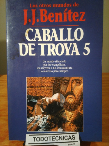 Caballo De Troya  5 - J.j. Benitez  Planeta   Nuevo   -pd D 