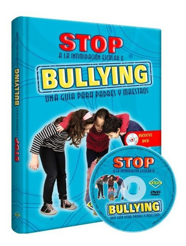 Stop Bullying Guia Para Padres Y Maestros (tapa Dura C/ Dvd)