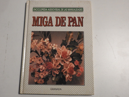 Miga De Pan - Enciclopedia De Manualidades -l444