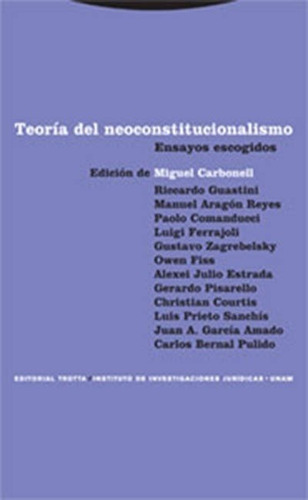 Teoría Del Neoconstitucionalismo - Carbonell, Miguel