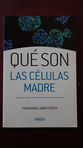 Que Son Las Celulas Madre De Fernando Pitossi Nuevo