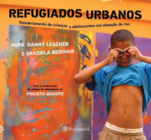 Libro Refugiados Urbanos De Lescher Auro Danny Bedoian Grazi