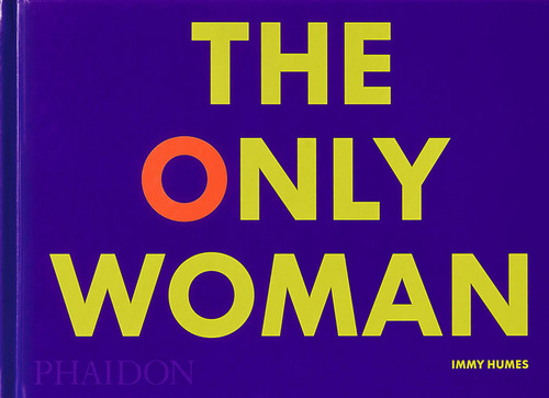 Libro The Only Woman - Humes, Immy
