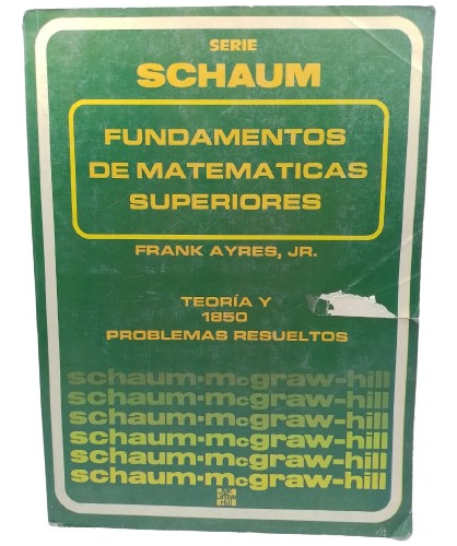 Fundamentos De Matemáticas Superiores, Serie Schaum