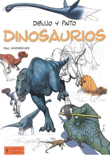 Dibujo Y Pinto - Dinosaurios-rodriguez Paz, Daniel-hispano E