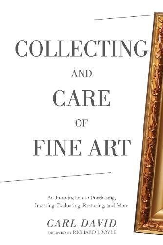 Collecting And Care Of Fine Art An Introduction To Purchasin