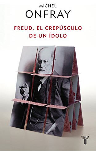 Freud: El Crepusculo De Un Idolo -pensamiento-