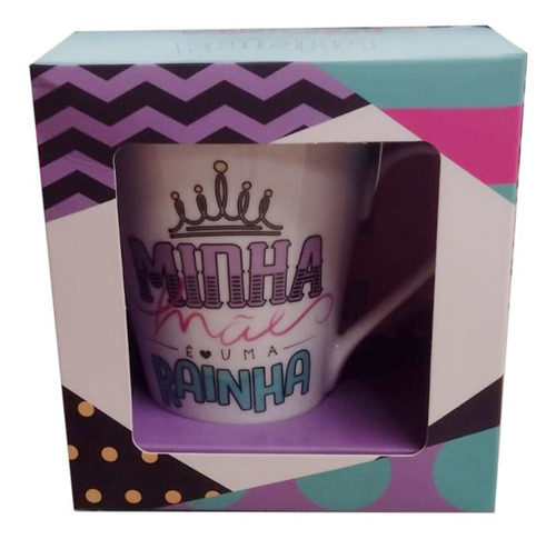Caneca Xícara Frase Minha Mãe É Uma Rainha 300ml Cor Branco