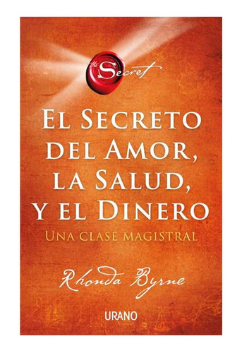 Libro El Secreto Del Amor, Salud Y Dinero