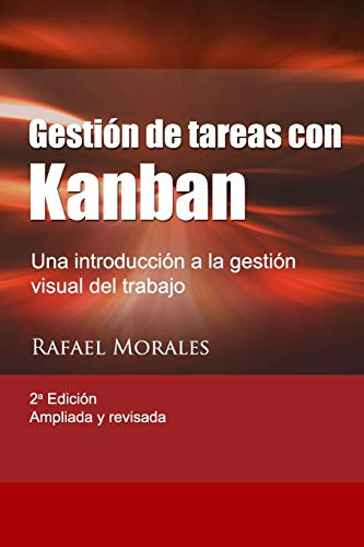 Gestion De Tareas Con Kanban: Introducción A La Gestion Visu