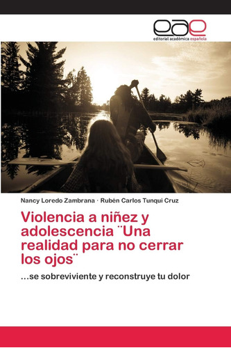 Libro:violencia A Niñez Y Adolescencia ¨una Realidad Para No