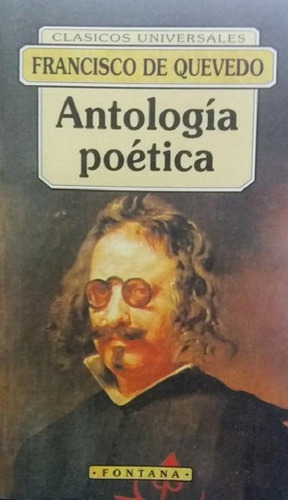 Libro - Antología Poética - Quevedo, Francisco De, De Queve