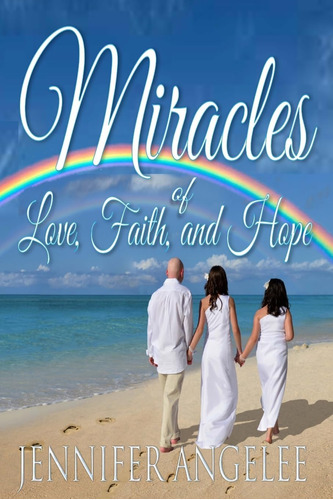Libro Miracles Of Love, Faith, And Hope-inglés