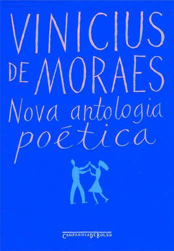 Nova antologia poética, de Moraes, Vinicius de. Editora Schwarcz SA, capa mole em português, 2005