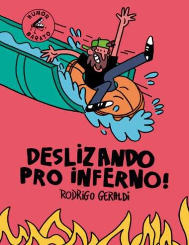 Deslizando Pro Inferno, De Rodrigo Geraldi. Editorial Brasa, Capa Mole Em Português