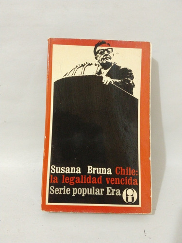 Susana Bruna Chile La Legalidad Vencida 